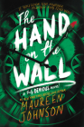 The Hand on the Wall (Truly Devious #3) Cover Image