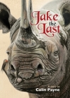Jake the Last By Colin Payne Cover Image