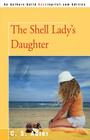 The Shell Lady's Daughter By C. S. Adler Cover Image