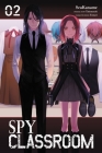 Spy Classroom, Vol. 2 (manga) (Spy Classroom (manga) #2) By Takemachi, SeuKaname (By (artist)), Tomari (By (artist)) Cover Image