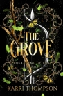 The Grove: The Legend of Tena, Book 1 By Karri Thompson Cover Image