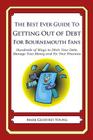 The Best Ever Guide to Getting Out of Debt For Bournemouth Fans: Hundreds of Ways to Ditch Your Debt, Manage Your Money and Fix Your Finances By Mark Geoffrey Young Cover Image