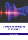 Clinical Techniques in Otology Cover Image