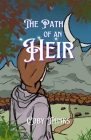 The Path of an Heir By Coby Thinks Cover Image