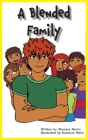 A Blended Family By Shecara Norris, Kamaria Ware (Illustrator) Cover Image