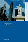 Singapore: The State and the Culture of Excess (Asia's Transformations) By Souchou Yao Cover Image