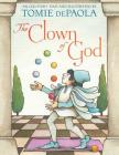 The Clown of God By Tomie dePaola, Tomie dePaola (Illustrator) Cover Image