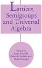 Lattices, Semigroups, and Universal Algebra Cover Image