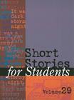 Short Stories for Students: Presenting Analysis, Context & Criticism on Commonly Studied Short Stories By Sara Constantakis (Editor), Thomas E. Barden (Editor) Cover Image