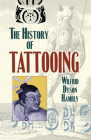 The History of Tattooing Cover Image