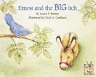 Ernest and the Big Itch By Laura T. Barnes, Carol A. Camburn (Illustrator) Cover Image