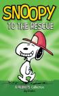 Snoopy to the Rescue: A Peanuts Collection (Peanuts Kids #8) By Charles M. Schulz Cover Image