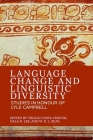 Language Change and Linguistic Diversity: Studies in Honour of Lyle Campbell By Thiago Costa Chacon (Editor), Nala H. Lee (Editor), W. D. L. Silva (Editor) Cover Image