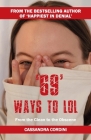 69 Ways to LOL: From the Clean to the Obscene By Cassandra Cordini Cover Image