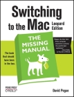 Switching to the Mac: The Missing Manual, Leopard Edition (Missing Manuals) By David Pogue Cover Image