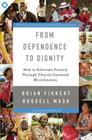 From Dependence to Dignity: How to Alleviate Poverty Through Church-Centered Microfinance Cover Image