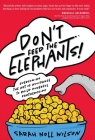 Don't Feed the Elephants!: Overcoming the Art of Avoidance to Build Powerful Partnerships By Sarah Noll Wilson Cover Image