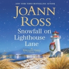 Snowfall on Lighthouse Lane Lib/E By Joann Ross, Ashley Klanac (Read by) Cover Image