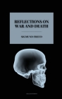 Reflections on War and Death By Sigmund Freud, A. A. Brill (Translator), A. B. Kuttner (Translator) Cover Image