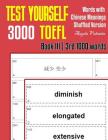 Test Yourself 3000 TOEFL Words with Chinese Meanings Shuffled Version Book III (3rd 1000 words): Practice TOEFL vocabulary for ETS TOEFL IBT official By Angela Valentin Cover Image