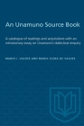 An Unamuno Source Book: A Catalogue of Readings and Acquisitions with an Introductary Essay on Unamuno's Dialectical Enquiry (Heritage) Cover Image