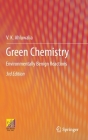 Green Chemistry: Environmentally Benign Reactions By V. K. Ahluwalia Cover Image