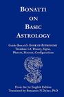 Bonatti on Basic Astrology By Guido Bonatti, Benjamin N. Dykes (Translator) Cover Image