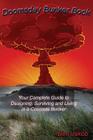 Doomsday Bunker Book: Your Complete Guide to Designing, Surviving and Living in a Concrete Bunker By Ben Jakob Cover Image