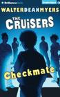 Checkmate (Cruisers #2) By Walter Dean Myers, Kevin R. Free (Read by) Cover Image