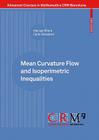 Mean Curvature Flow and Isoperimetric Inequalities (Advanced Courses in Mathematics - Crm Barcelona) Cover Image
