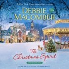 The Christmas Spirit: A Novel By Debbie Macomber, Eliza Foss (Read by) Cover Image