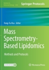 Mass Spectrometry-Based Lipidomics: Methods and Protocols (Methods in Molecular Biology #2306) Cover Image