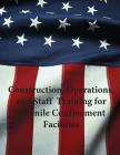 Construction, Operations, and Staff Training for Juvenile Confinement Facilities By U. S. Department of Justice Cover Image