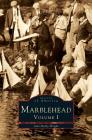 Marblehead, Volume I Cover Image