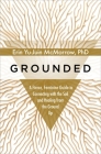Grounded: A Fierce, Feminine Guide to Connecting with the Soil and Healing from the Ground Up Cover Image