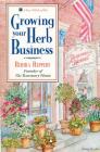 Growing Your Herb Business By Bertha Reppert Cover Image