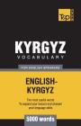 Kyrgyz vocabulary for English speakers - 5000 words By Andrey Taranov Cover Image
