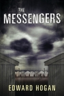 The Messengers By Edward Hogan Cover Image