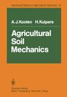 Agricultural Soil Mechanics By A. J. Koolen, H. Kuipers Cover Image