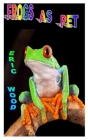 Frogs as Pet: The Complete Pet Care Guide On Frog Training, Housing, Diet Feeding And Care By Eric Wood Cover Image