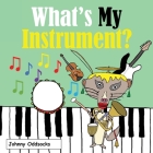 What's My Instrument? Cover Image
