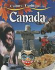 Cultural Traditions in Canada (Cultural Traditions in My World) By Molly Aloian Cover Image