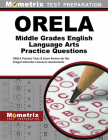 Orela Middle Grades English Language Arts Practice Questions: Orela Practice Tests & Exam Review for the Oregon Educator Licensure Assessments By Mometrix Oregon Teacher Certification Te (Editor) Cover Image