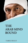 The Arab Mind Bound By Tarek Heggy Cover Image