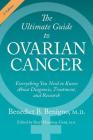 The Ultimate Guide to Ovarian Cancer: Everything You Need to Know About Diagnosis, Treatment, and Research Cover Image