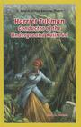 Harriet Tubman (Jr. Graphic African American History) By Susan K. Baumann Cover Image