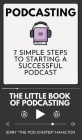 Podcasting - The little Book of Podcasting By Jerry The Pod-Starter Hamilton Cover Image
