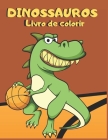 Dinossauros: Livro de colorir Cover Image