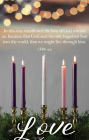 Advent Bulletin: Love (Package of 100): 1 John 4:9 (KJV) By Broadman Church Supplies Staff (Contributions by) Cover Image