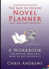 Novel Planner: A workbook for writers who just want to get on with it By Chris Andrews Cover Image